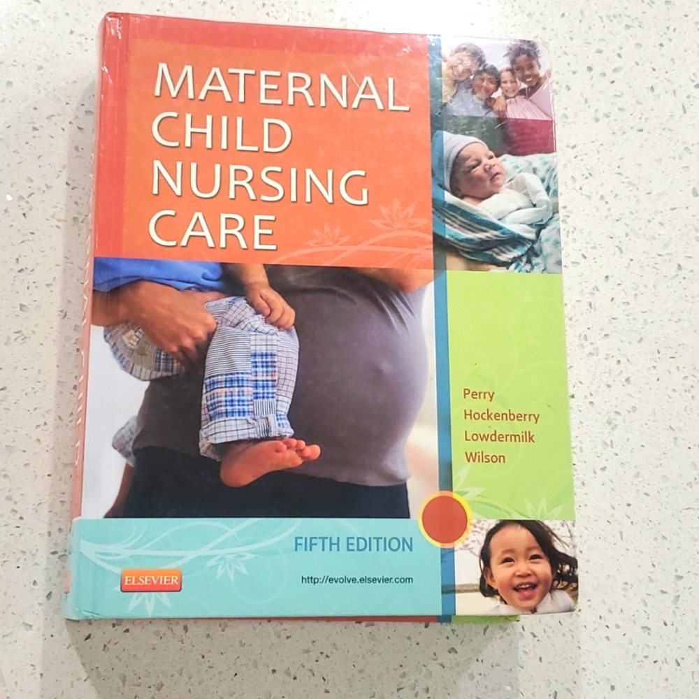 Maternal Child Nursing Care: Fifth Edition